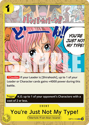 You're Just Not My Type! (OP11-115)