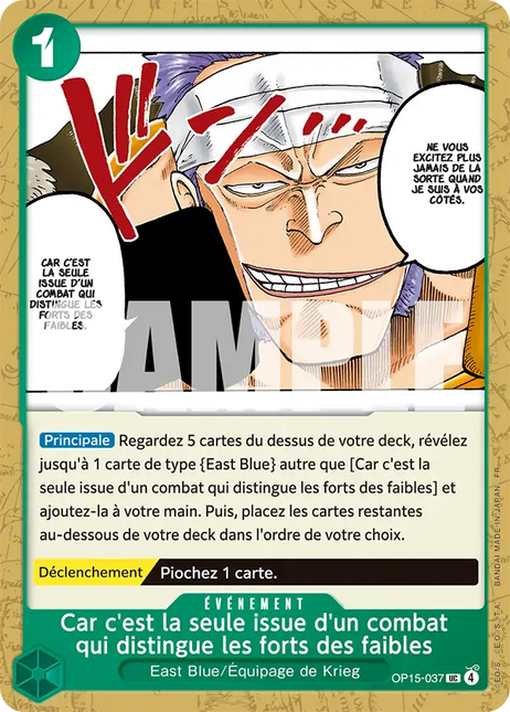 OP15-037 Car c'est la seule issue d'un combat qui distingue les forts des faibles